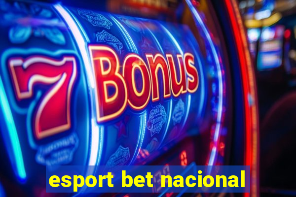 esport bet nacional